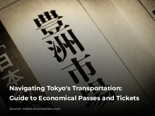 Navigating Tokyo's Transportation: A Guide to Economical Passes and Tickets