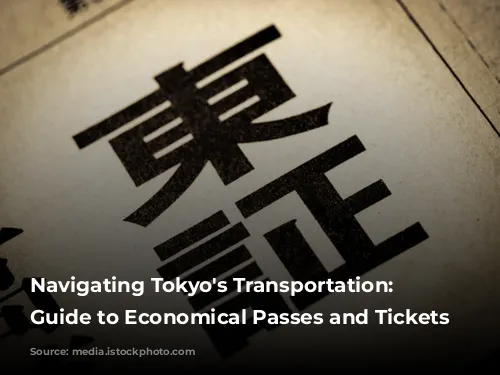 Navigating Tokyo's Transportation: A Guide to Economical Passes and Tickets