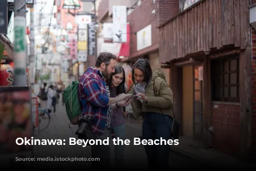 Okinawa: Beyond the Beaches