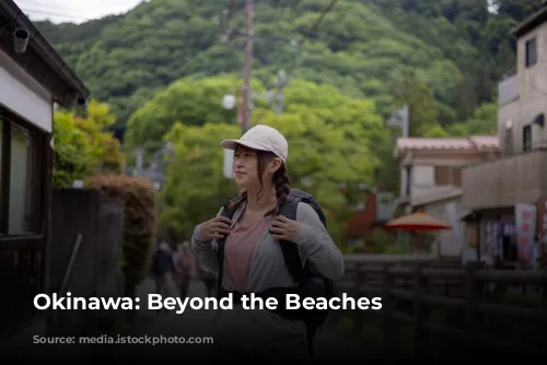 Okinawa: Beyond the Beaches