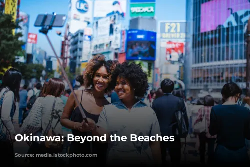 Okinawa: Beyond the Beaches