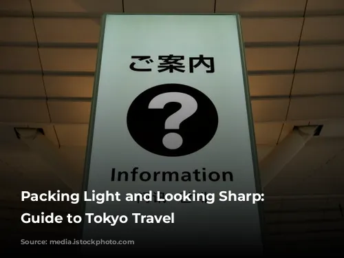 Packing Light and Looking Sharp: A Guide to Tokyo Travel