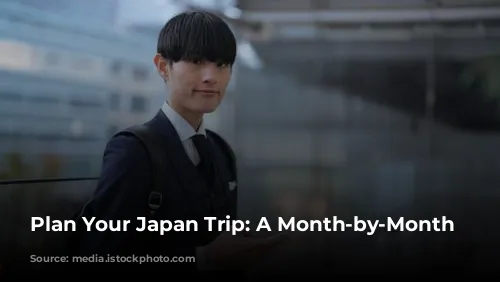 Plan Your Japan Trip: A Month-by-Month Guide