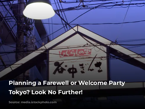 Planning a Farewell or Welcome Party in Tokyo? Look No Further!