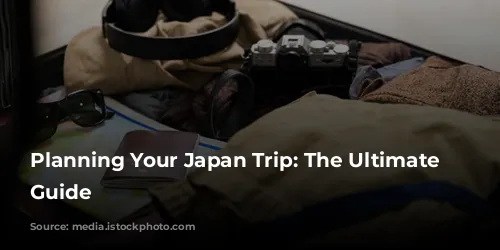 Planning Your Japan Trip: The Ultimate Packing Guide