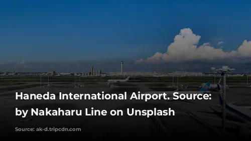 Haneda International Airport. Source: Photo by Nakaharu Line on Unsplash