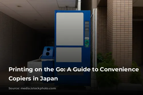 Printing on the Go: A Guide to Convenience Store Copiers in Japan