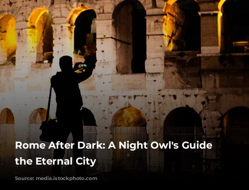 Rome After Dark: A Night Owl's Guide to the Eternal City