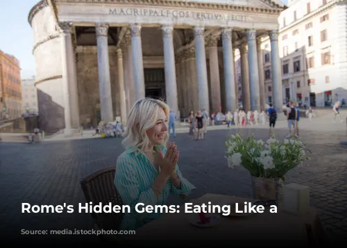 Rome's Hidden Gems: Eating Like a Local