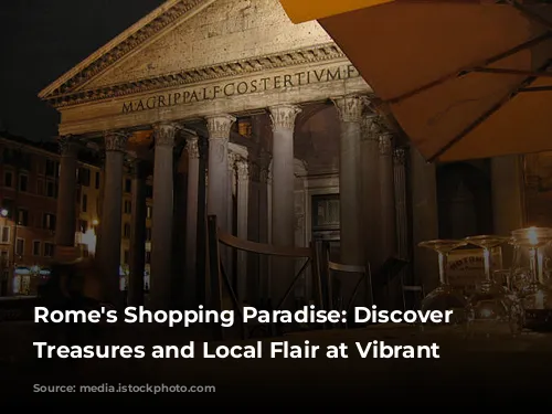 Rome's Shopping Paradise: Discover Unique Treasures and Local Flair at Vibrant Markets