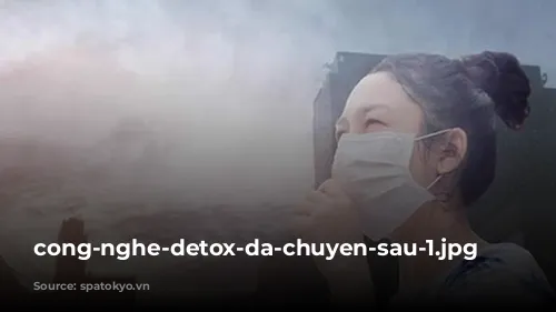 cong-nghe-detox-da-chuyen-sau-1.jpg