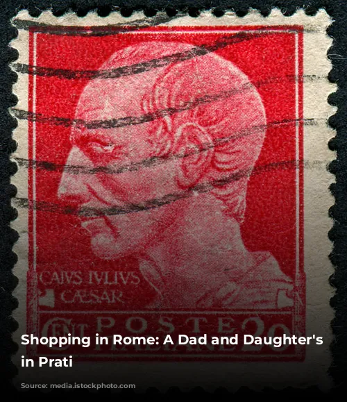 Shopping in Rome: A Dad and Daughter's Adventure in Prati