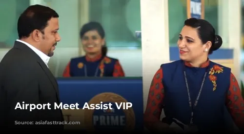 Airport Meet Assist VIP