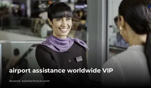 airport assistance worldwide VIP