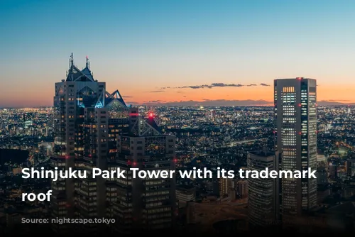 Shinjuku Park Tower with its trademark triangular roof