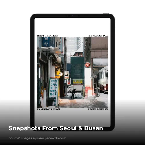 Snapshots From Seoul & Busan