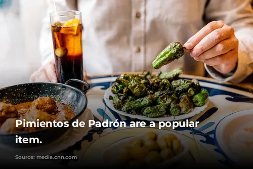 Pimientos de Padrón are a popular tapas item.