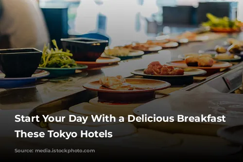 Start Your Day With a Delicious Breakfast at These Tokyo Hotels