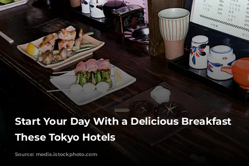 Start Your Day With a Delicious Breakfast at These Tokyo Hotels