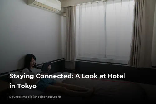 Staying Connected: A Look at Hotel Wi-Fi in Tokyo