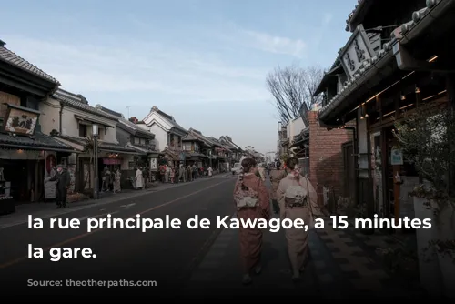 la rue principale de Kawagoe, a 15 minutes de la gare.