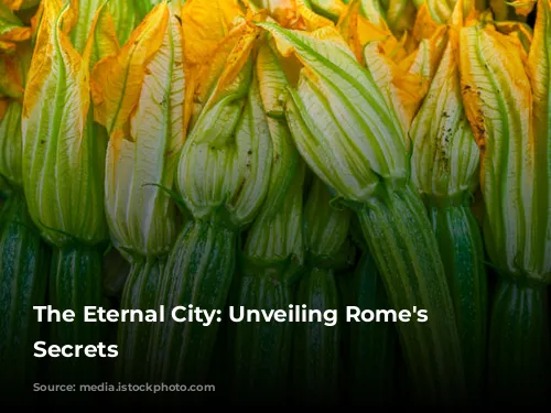 The Eternal City: Unveiling Rome's Enchanting Secrets