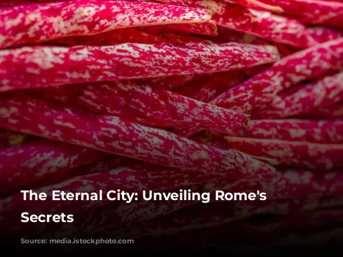 The Eternal City: Unveiling Rome's Enchanting Secrets