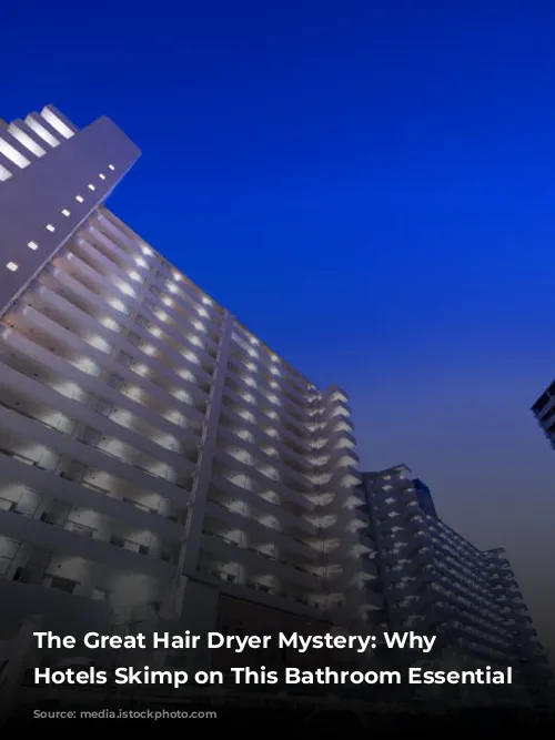 The Great Hair Dryer Mystery: Why Luxury Hotels Skimp on This Bathroom Essential