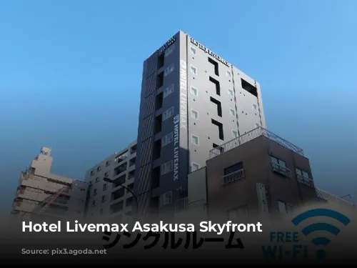 Hotel Livemax Asakusa Skyfront