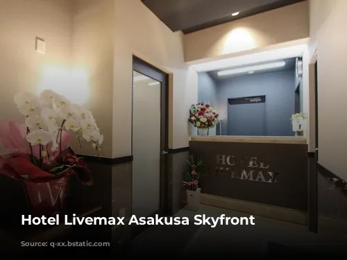 Hotel Livemax Asakusa Skyfront