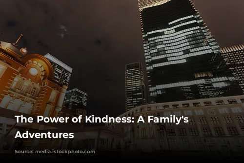 The Power of Kindness: A Family's Tokyo Adventures