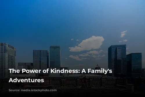 The Power of Kindness: A Family's Tokyo Adventures