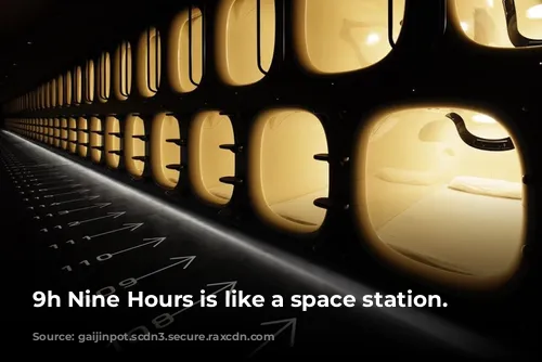 9h Nine Hours is like a space station.