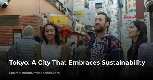 Tokyo: A City That Embraces Sustainability