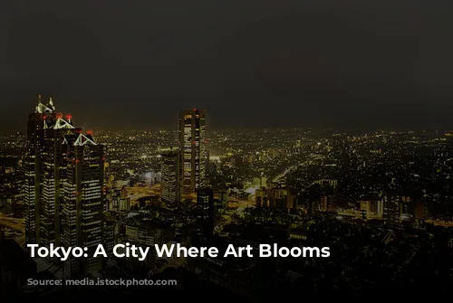 Tokyo: A City Where Art Blooms