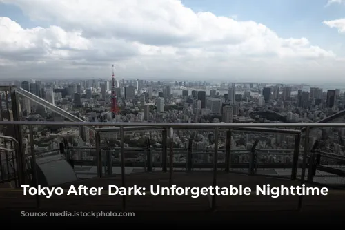 Tokyo After Dark: Unforgettable Nighttime Adventures