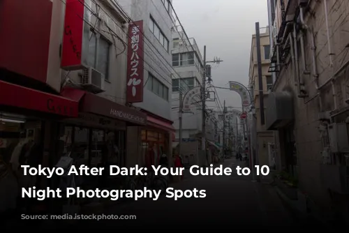 Tokyo After Dark: Your Guide to 10 Amazing Night Photography Spots