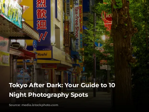 Tokyo After Dark: Your Guide to 10 Amazing Night Photography Spots