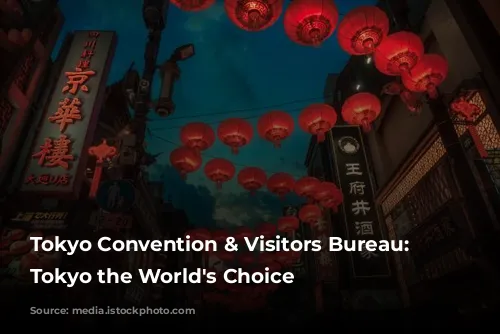 Tokyo Convention & Visitors Bureau: Making Tokyo the World's Choice