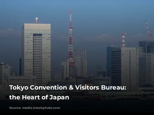 Tokyo Convention & Visitors Bureau: Unveiling the Heart of Japan