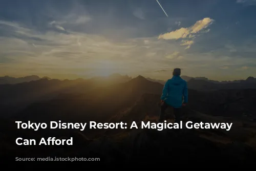 Tokyo Disney Resort: A Magical Getaway You Can Afford