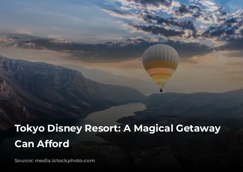 Tokyo Disney Resort: A Magical Getaway You Can Afford