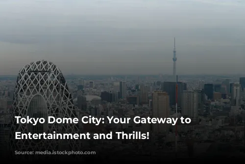 Tokyo Dome City: Your Gateway to Japanese Entertainment and Thrills!