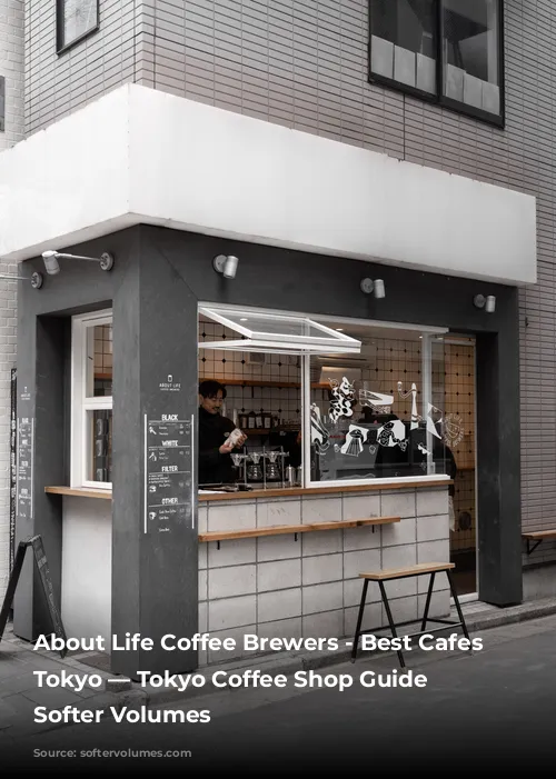 About Life Coffee Brewers - Best Cafes In Tokyo — Tokyo Coffee Shop Guide — Softer Volumes 