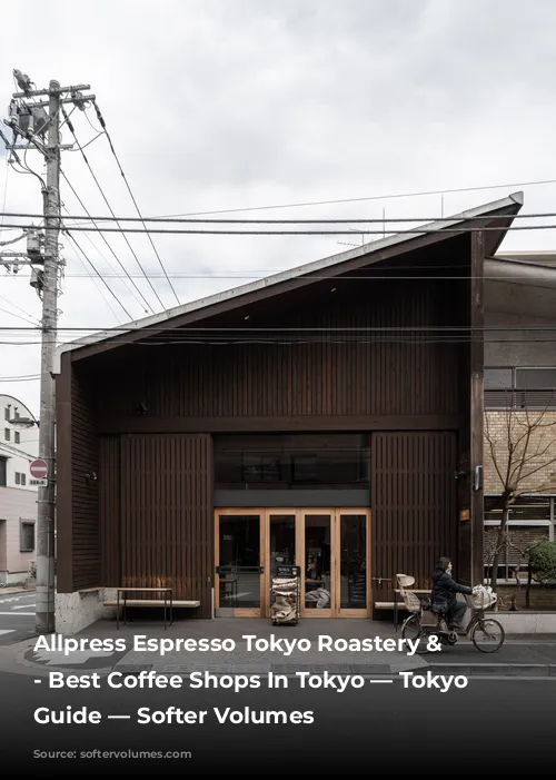 Allpress Espresso Tokyo Roastery & Cafe - Best Coffee Shops In Tokyo — Tokyo Cafe Guide — Softer Volumes 