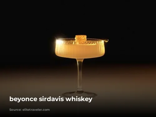 beyonce sirdavis whiskey