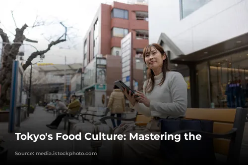 Tokyo's Food Culture: Mastering the Basics