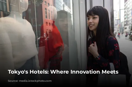 Tokyo's Hotels: Where Innovation Meets Tradition