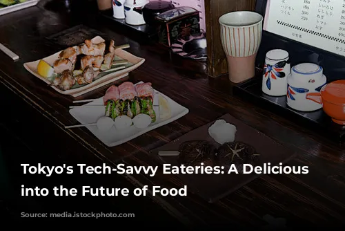 Tokyo's Tech-Savvy Eateries: A Delicious Journey into the Future of Food