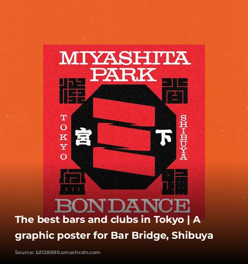 The best bars and clubs in Tokyo | A red graphic poster for Bar Bridge, Shibuya